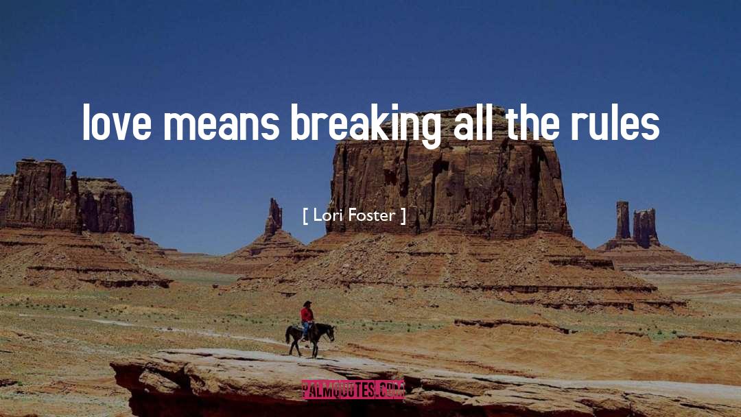 Breaking Wild quotes by Lori Foster