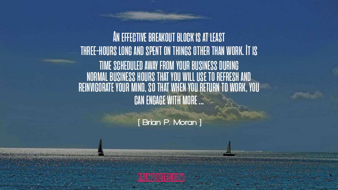 Breakout quotes by Brian P. Moran