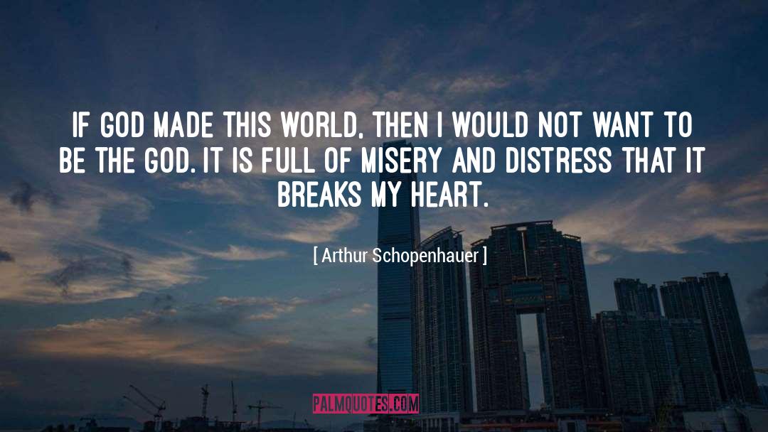 Breaks quotes by Arthur Schopenhauer