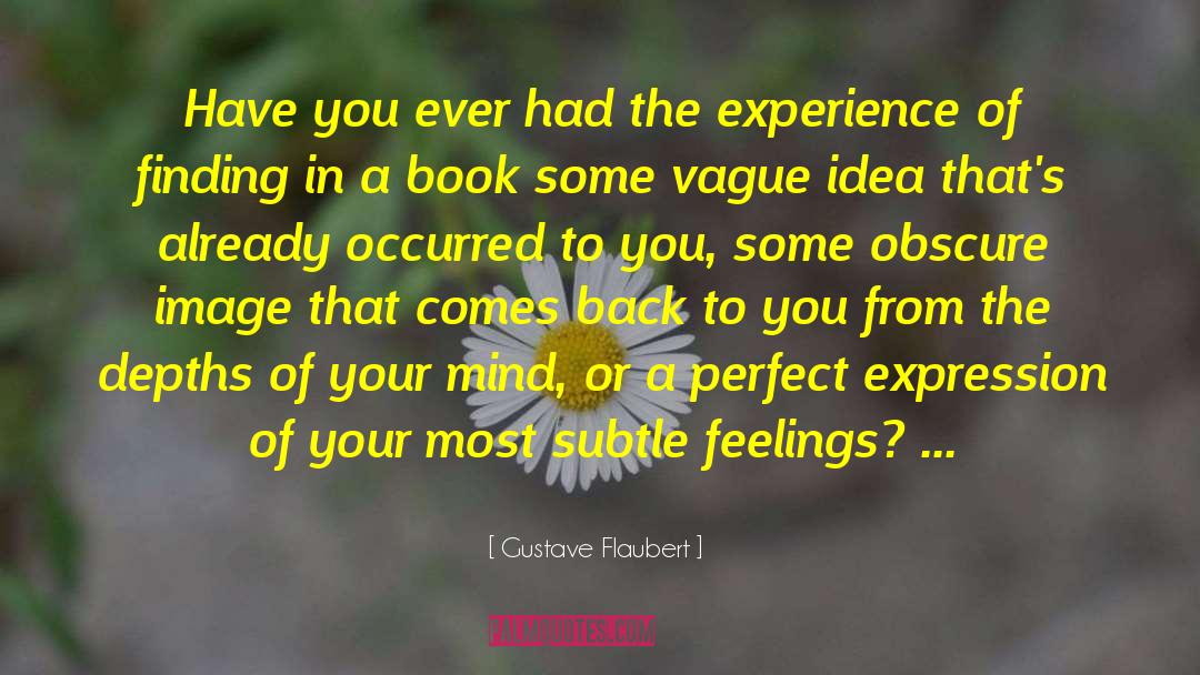 Breakthrough Experience quotes by Gustave Flaubert