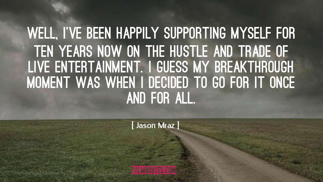 Breakthrough quotes by Jason Mraz