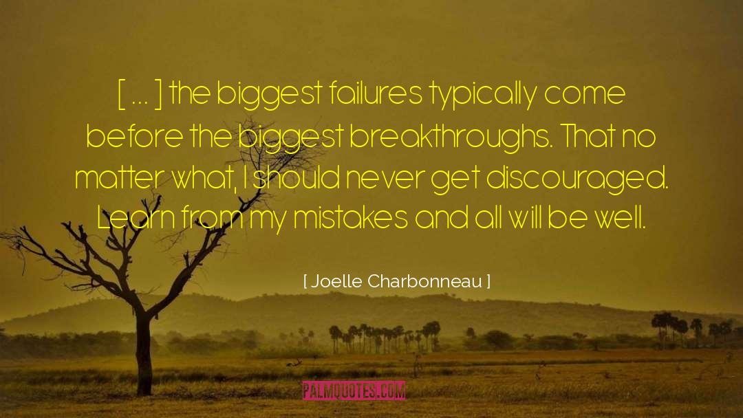 Breakthroughs quotes by Joelle Charbonneau