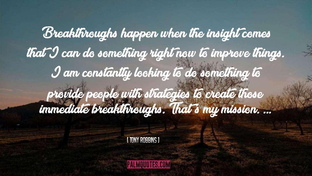 Breakthroughs quotes by Tony Robbins