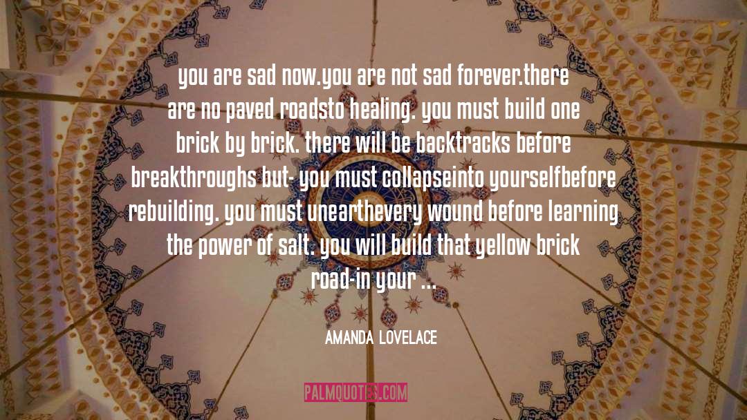 Breakthroughs quotes by Amanda Lovelace