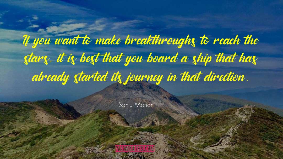 Breakthroughs quotes by Sanju Menon
