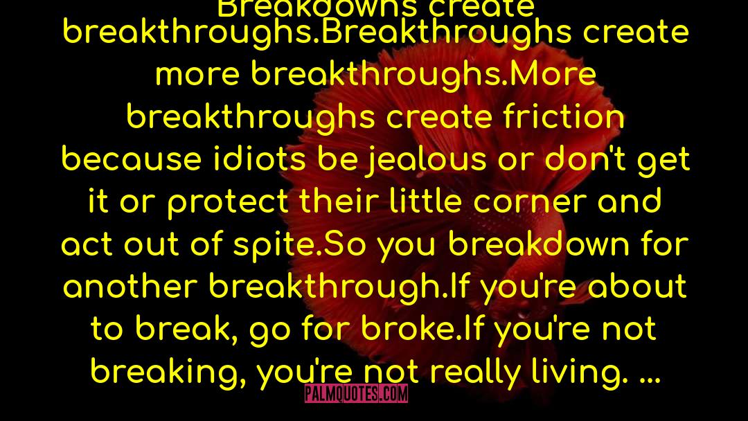 Breakthroughs quotes by Richie Norton