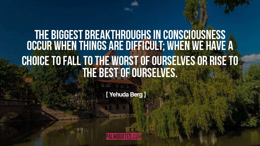 Breakthroughs quotes by Yehuda Berg