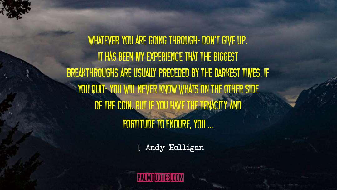 Breakthroughs quotes by Andy Holligan