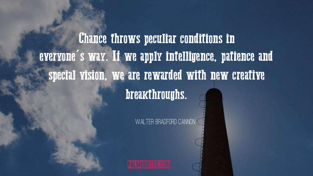 Breakthroughs quotes by Walter Bradford Cannon