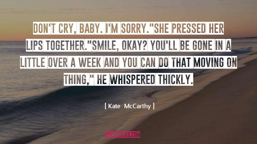 Breakups And Moving On quotes by Kate  McCarthy