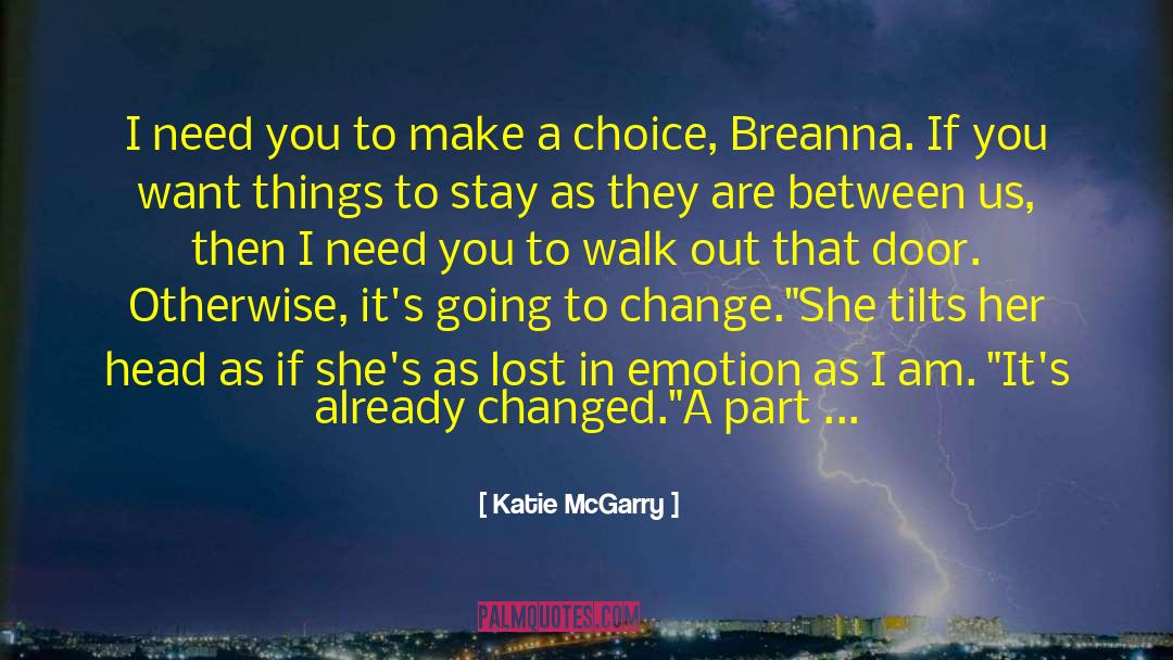 Breanna quotes by Katie McGarry