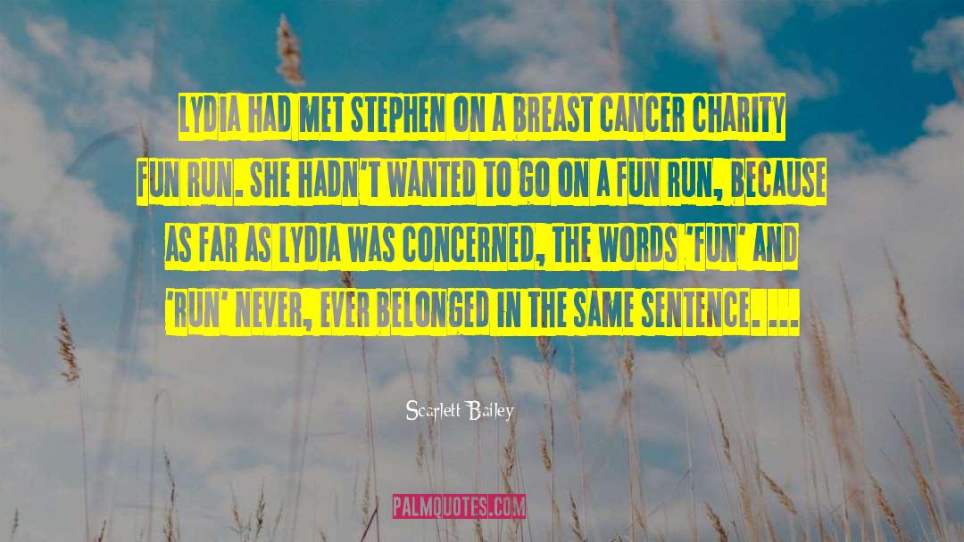 Breast Cancer And Families quotes by Scarlett Bailey