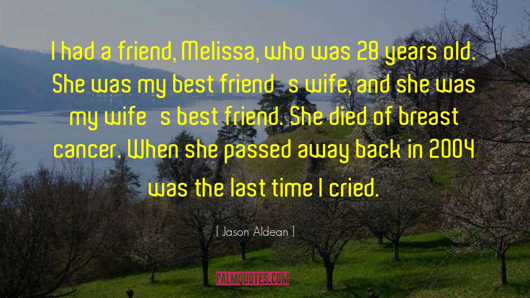 Breast Cancer And Families quotes by Jason Aldean