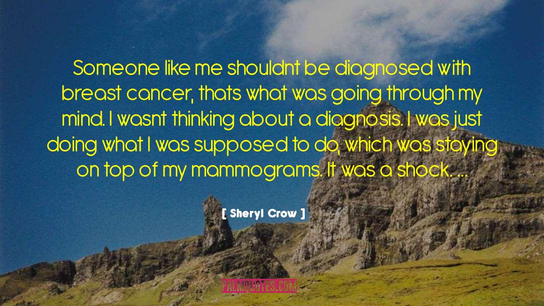 Breast Cancer Inspirational quotes by Sheryl Crow