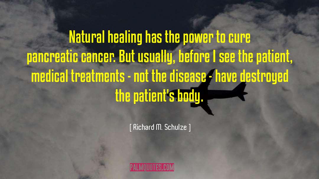 Breast Cancer Patients quotes by Richard M. Schulze