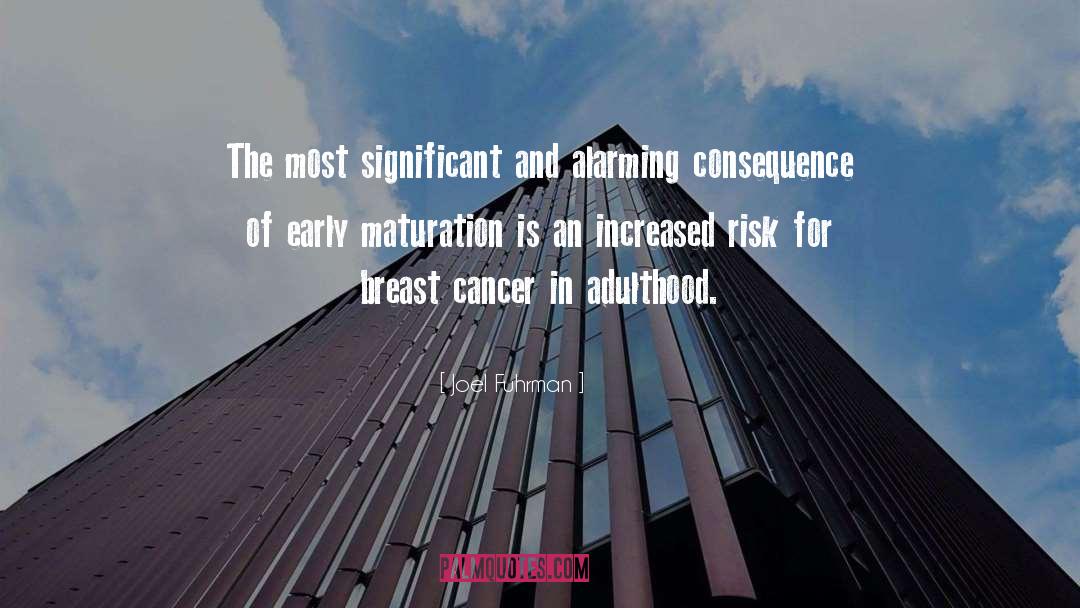 Breast Cancer quotes by Joel Fuhrman