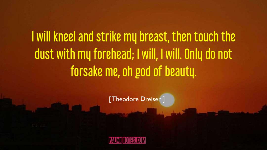 Breast Implants quotes by Theodore Dreiser