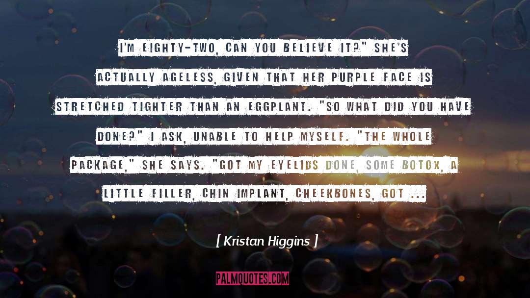 Breast Implants quotes by Kristan Higgins