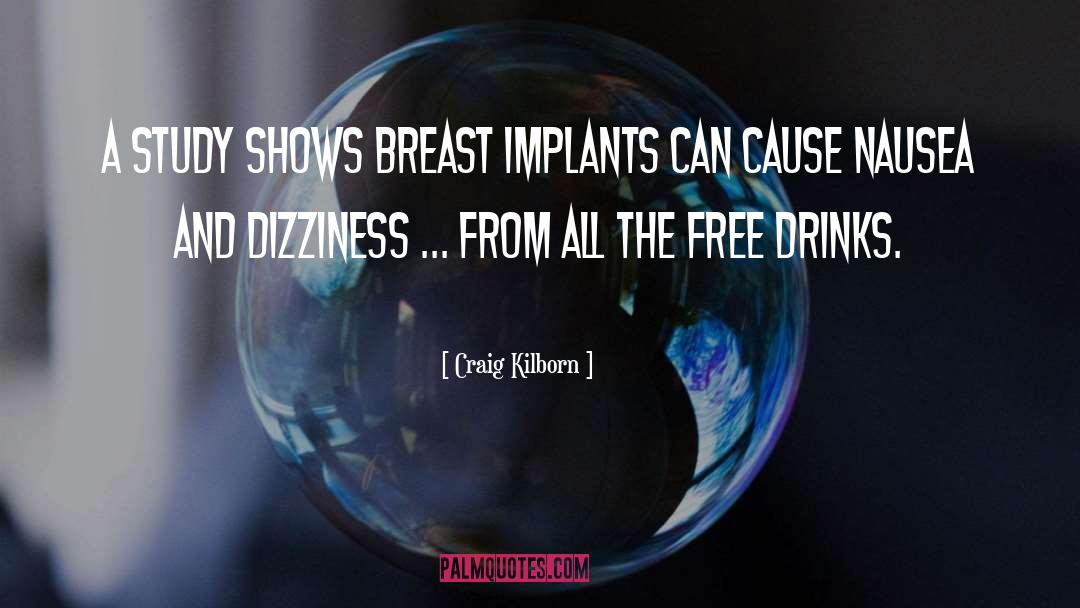 Breast Implants quotes by Craig Kilborn