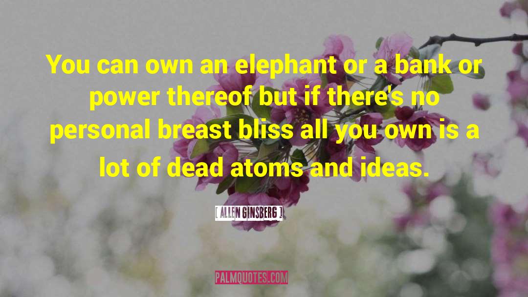 Breast Milk Bank quotes by Allen Ginsberg
