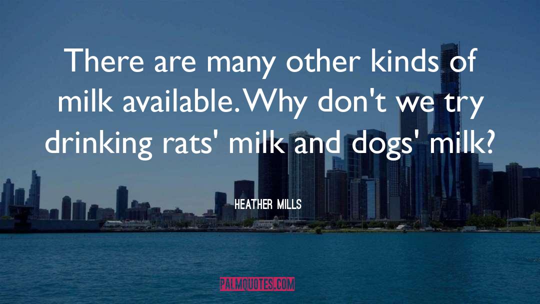 Breast Milk Bank quotes by Heather Mills