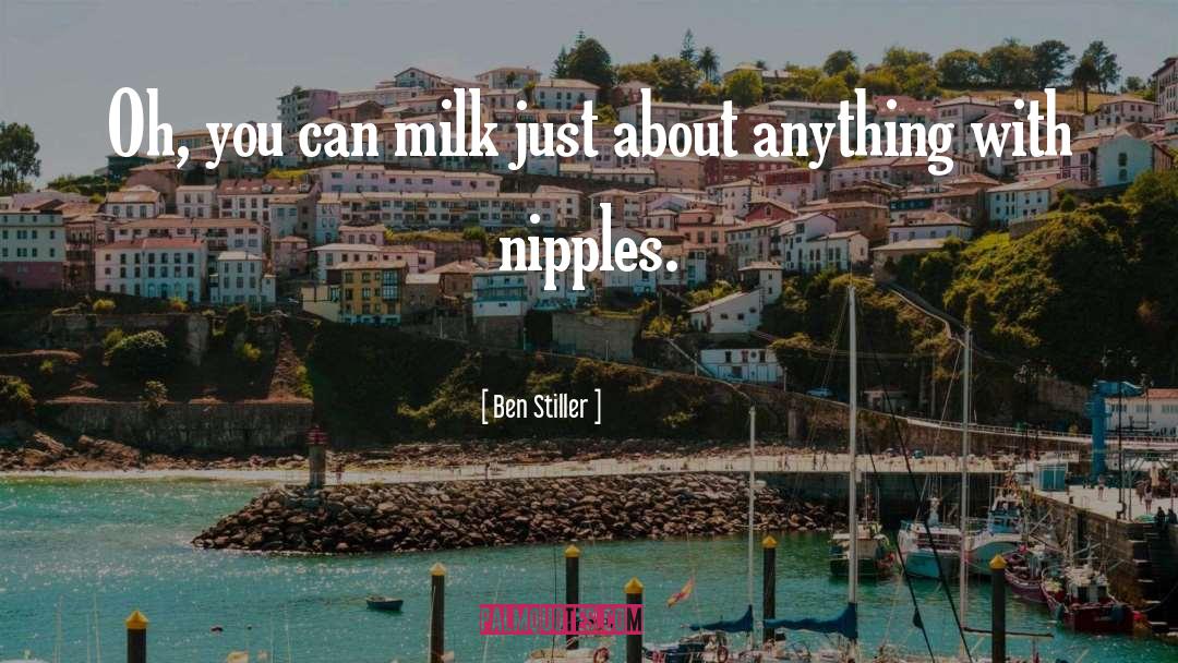 Breast Milk Bank quotes by Ben Stiller
