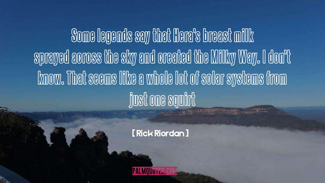 Breast Milk Bank quotes by Rick Riordan