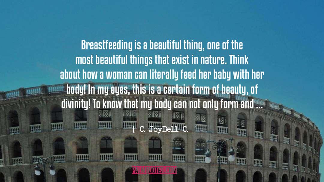Breastfeeding quotes by C. JoyBell C.