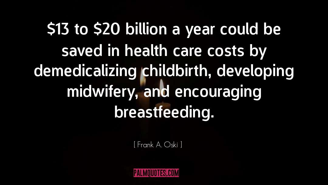 Breastfeeding quotes by Frank A. Oski