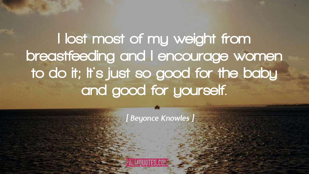 Breastfeeding quotes by Beyonce Knowles