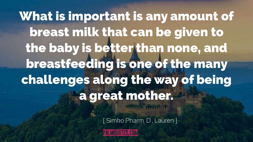 Breastfeeding quotes by Simko Pharm. D., Lauren