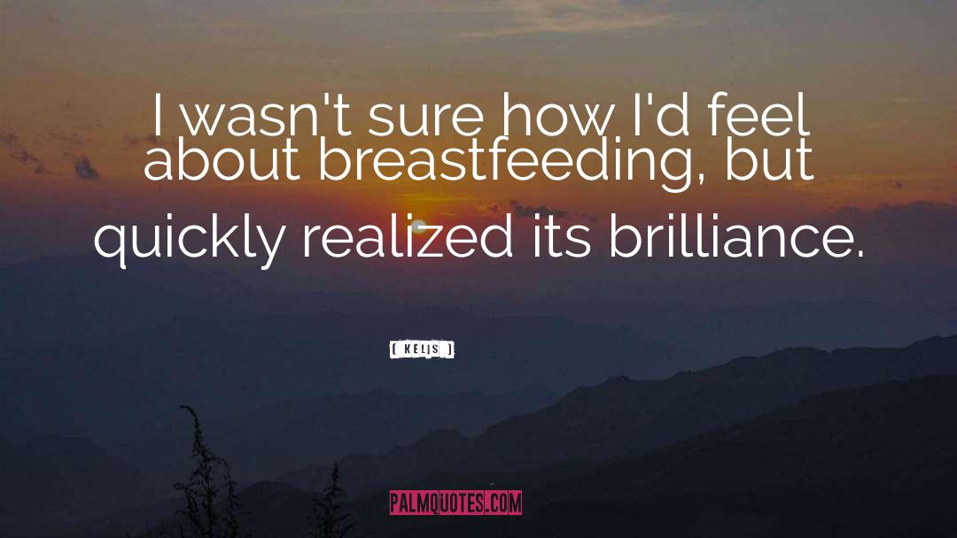 Breastfeeding quotes by Kelis