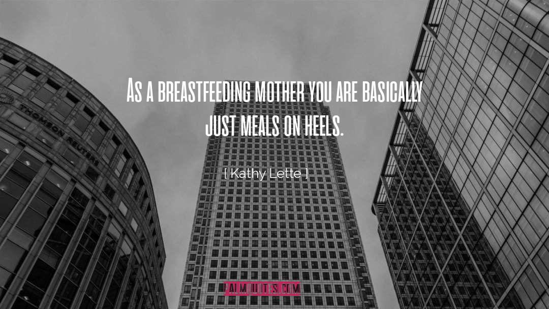 Breastfeeding quotes by Kathy Lette