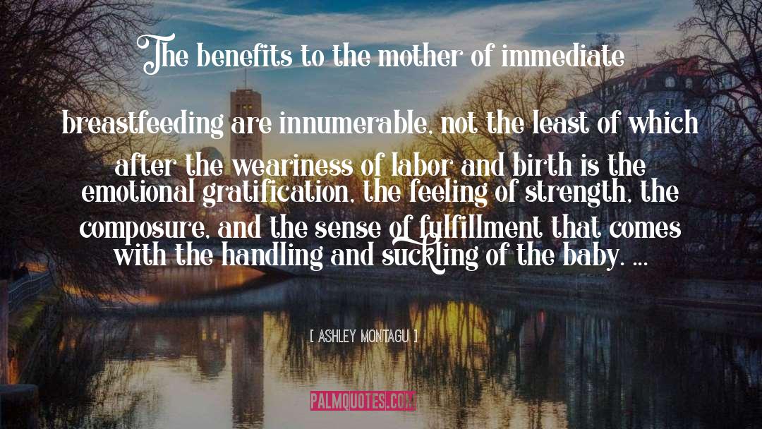Breastfeeding quotes by Ashley Montagu