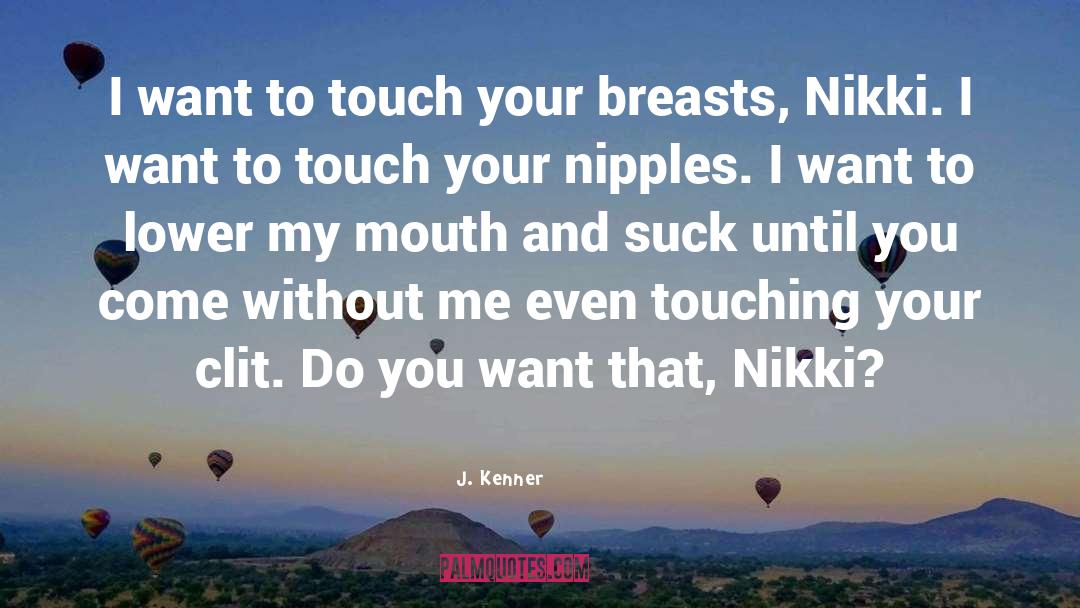 Breasts quotes by J. Kenner