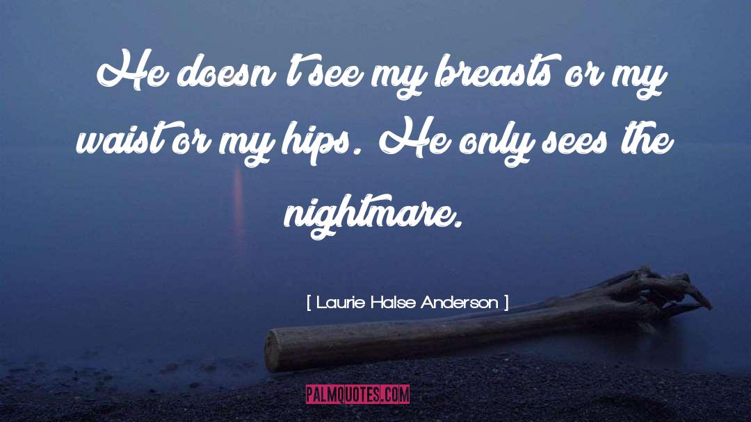 Breasts quotes by Laurie Halse Anderson