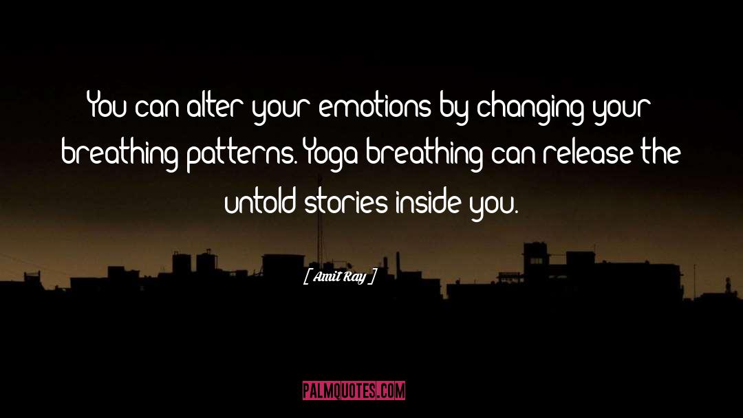 Breath And Emotions quotes by Amit Ray