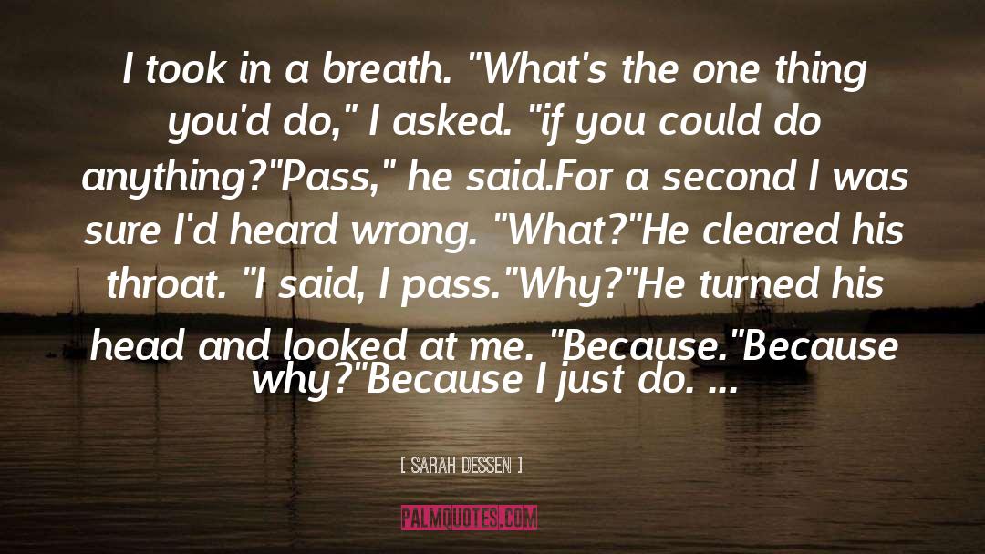 Breath And Emotions quotes by Sarah Dessen