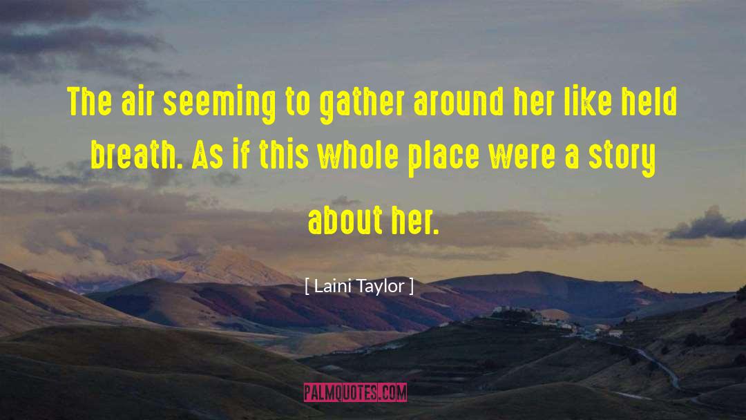 Breath Deeply quotes by Laini Taylor