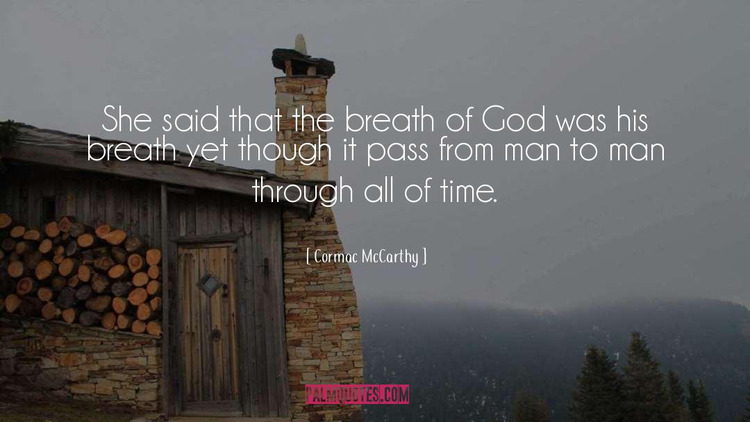 Breath Of God quotes by Cormac McCarthy