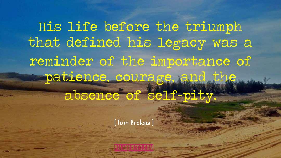 Breath Of Life quotes by Tom Brokaw