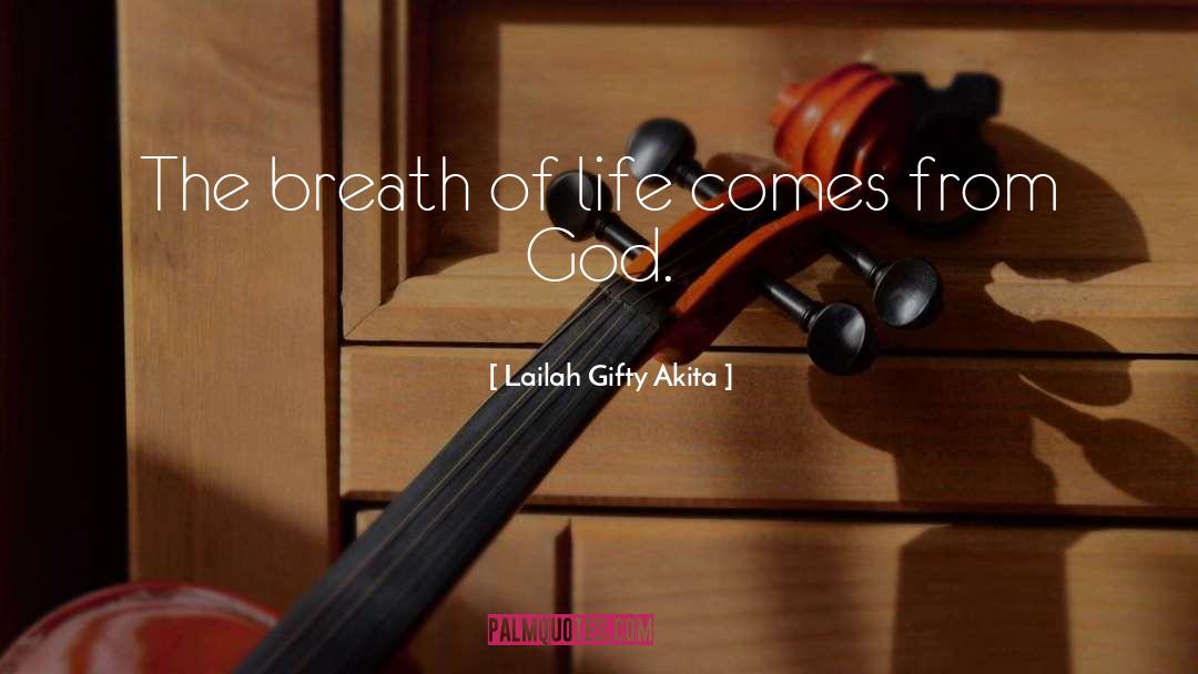 Breath Of Life quotes by Lailah Gifty Akita