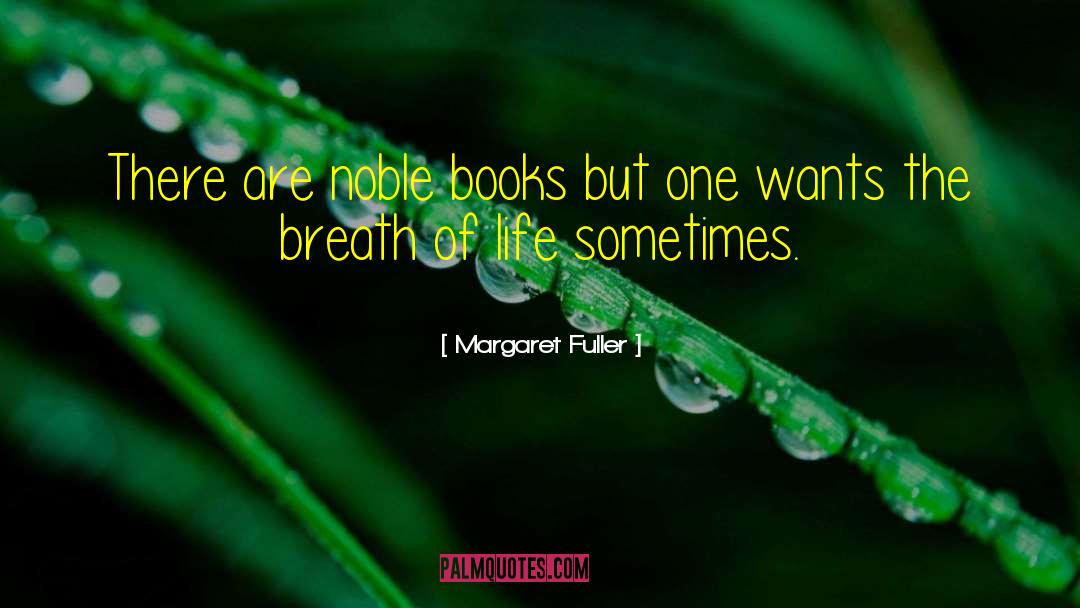 Breath Of Life quotes by Margaret Fuller