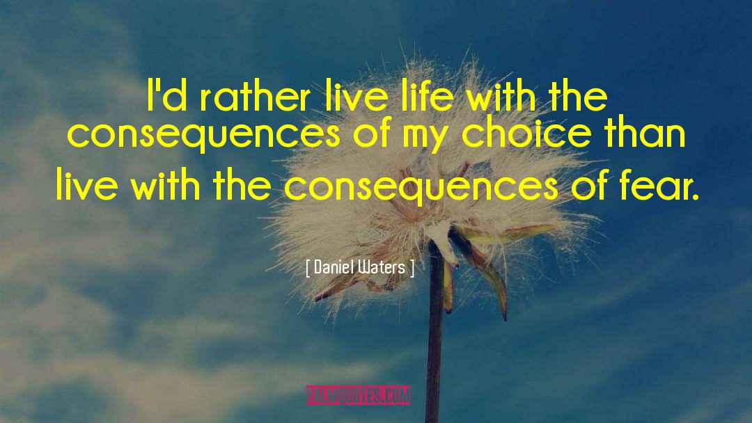 Breath Of Life quotes by Daniel Waters