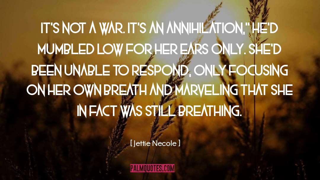 Breath On Embers quotes by Jettie Necole