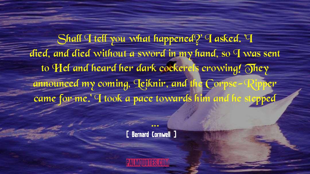 Breath Taking quotes by Bernard Cornwell