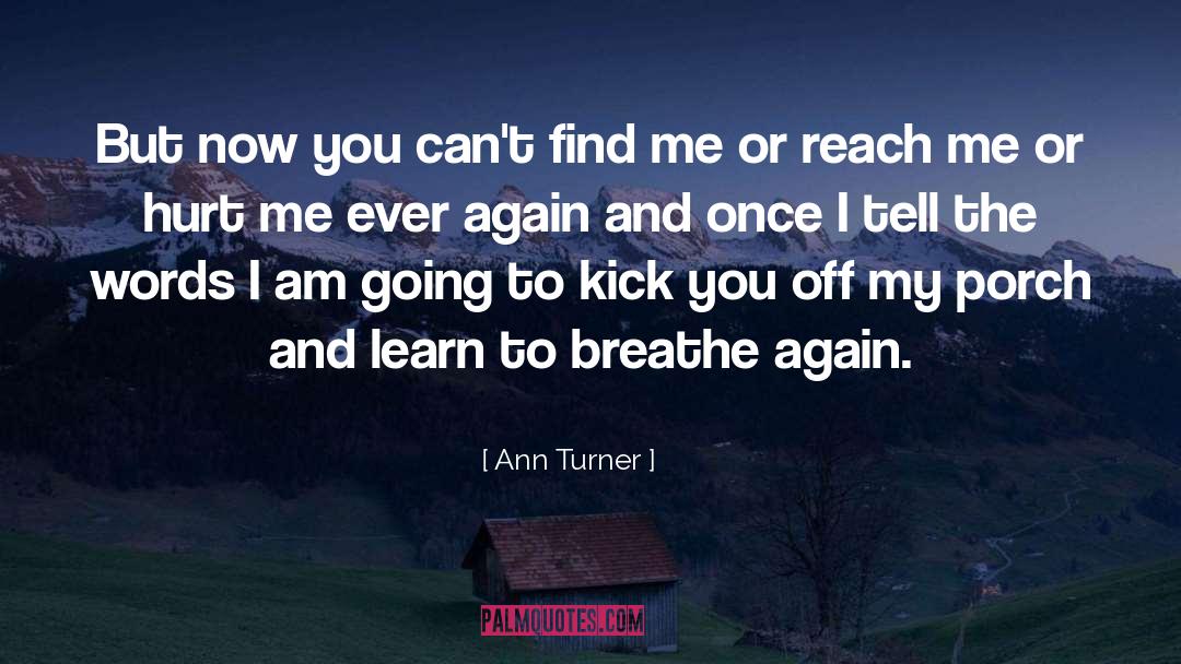 Breathe Again quotes by Ann Turner
