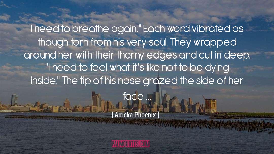 Breathe Again quotes by Airicka Phoenix