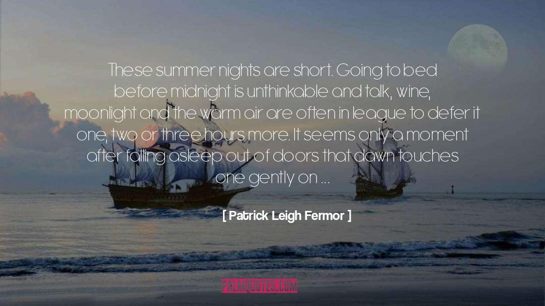 Breathe Again quotes by Patrick Leigh Fermor