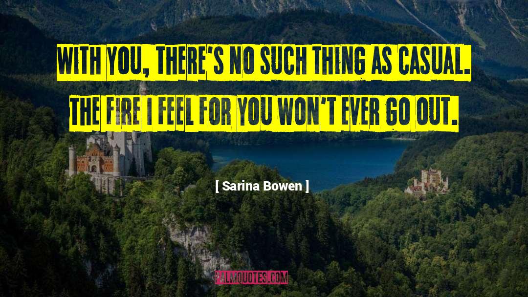 Breathe Fire quotes by Sarina Bowen